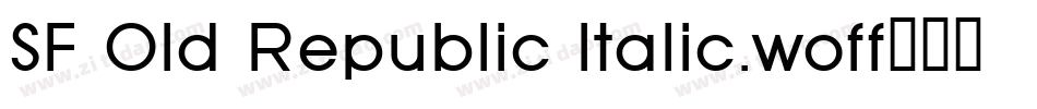 SF Old Republic Italic.woff字体转换